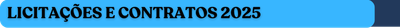 LICITAÇÕES E CONTRATOS 2025 atualizada